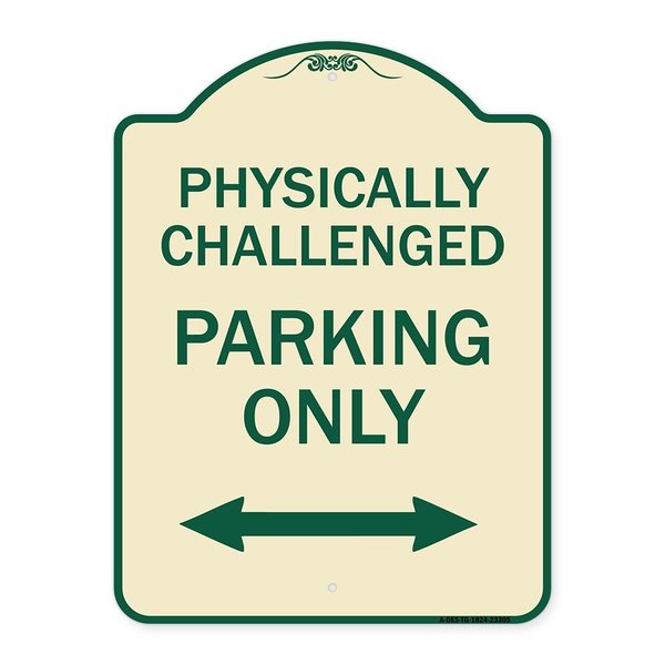Signmission Physically Challenged Parking Only Heavy-Gauge Aluminum Architectural Sign, 24" x 18", TG-1824-23305 A-DES-TG-1824-23305